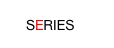    SERIES